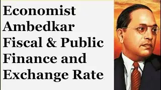 Ambedkar on Fiscal and Public Finance and Exchange Rate, VB Tayde, IIDS, RLS Germany, JNU