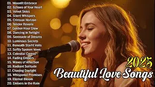 Beautiful Songs 2025 | Easy-Listening Love Melodies | Emotional Songs