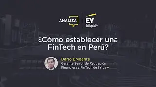 &iquest;Qu&eacute; debemos tener en cuenta para implementar una FinTech en Per&uacute;?