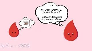 #8 Czy PMS i PMDD są przeciwko nam? - odpowiada Agnieszka zgodnie.z.cyklem