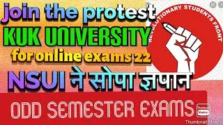 join the protest for Online mode exams 22, Kuk University/ By NSUI today's exclusive report,exams 22