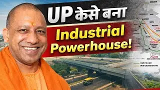 UP Industrial Corridor: How is Uttar Pradesh becoming an Industrial Powerhouse with the Expressway?