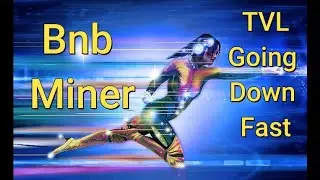 Bnb Miner TVL Going Down Fast