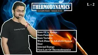 Thermodynamics | States Of System, State Function & Variable | Internal Energy| First Law |  Part 2