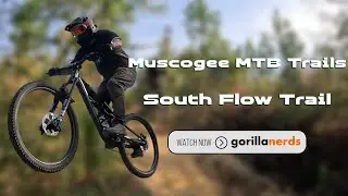 Newest run @ Muscogee MTB Trail&rsquo;s | South Flow Trail | Pensacola Florida