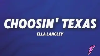 Ella Langley - Choosin' Texas (Lyrics)