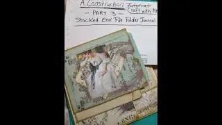 Part 3 - Craft with Me finishing the Stacked Envelope File Folder Journal. Steps 8-12