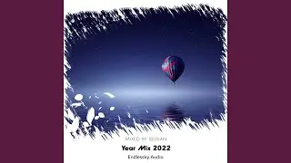Endlessky Audio Year Mix 2022 (Mixed by Iberian)