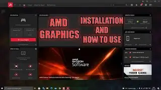How to Install AMD Graphics Driver & How to Use