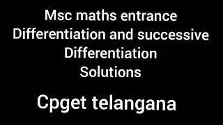 Msc maths entrance ||differentiation and successive Differentiation || #shorts #cpget #telangana