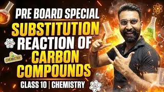 Substitution Reaction of Carbon Compounds 🔥 | Pre Board में Guaranteed Questions 😱 #science #class10