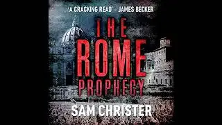 Rome Prophecy by Sam Christer | Full Audiobook