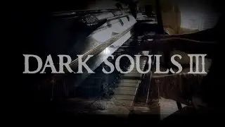 Dark souls 3 Theme Piano cover