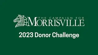 SUNY Morrisville: Campaign for Morrisville 2023 Donor Challenge