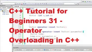 C++ Tutorial for Beginners 31 - Operator Overloading in C++
