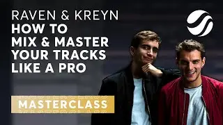 How to MIX & MASTER your tracks LIKE A PRO with Raven & Kreyn | FHM Producer Program