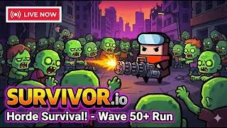 🔥 SURVIVOR.IO LIVE &ndash; INSANE WAVES, CRAZY BUILDS, MAX LEVEL RUN | Epic Mobile Survival Grind!
