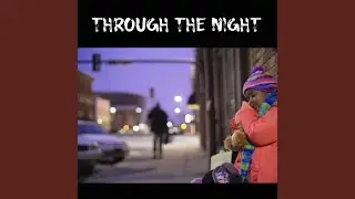 Through The Night