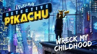 Ep 61: Pokemon Detective Pikachu (Wreck My Childhood)