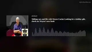 Cars and life with Wayne Carini
