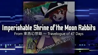 [Touhou Style Original] Imperishable Shrine of the Moon Rabbits (from Travelogue of 47 Days)