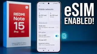 Redmi Note 15 Pro 5G: Как включить eSIM