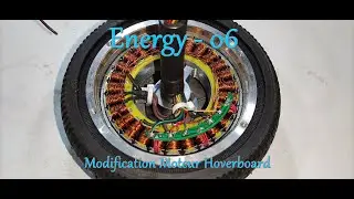 Energy - 06 - Modification Moteur Hoverboard (Séparation des 3 Bobinages)
