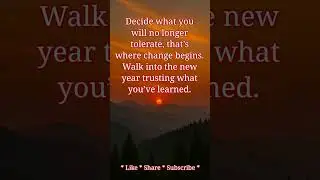 Decide What You&rsquo;ll No Longer Tolerate &mdash; That&rsquo;s Where Change Begins. #NewYearReflection