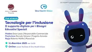 One Health Vision - TECNOLOGIE PER L'INCLUSIONE