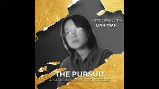 The Award-Winning Filmmaker&rsquo;s Pursuit with Linh Tran &ndash; The Pursuit Podcast S3E2
