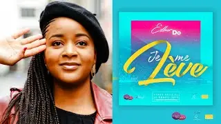 Esther Do - Je me lève (Officiel)