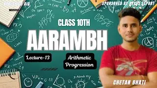 Class 10 Maths L13: Arithmetic Progression (AP) Exercise 5.1 Complete | Aarambh 2026 | HBSE & CBSE