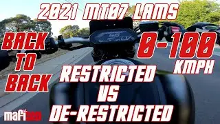 2021 MT07 LAMS 0-100KMPH  BEFORE AND AFTER DE-RESTRICTION