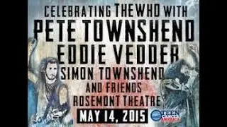 Celebrating The Who - Townshend & Vedder - Rosemont Theatre - Rosemont, IL - May 14, 2015 - 