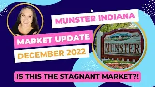 Munster Indiana Real Estate Market Update - December 2022