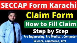 How to fill Claim Form SECCAP college admission karachi board 2025| Claim Form 2025
