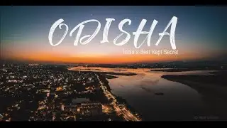 ODISHA India's Best Kept Secret