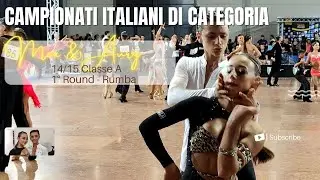 CAMPIONATI ITALIANI DI CATEGORIA FIDS 2023 - 14/15 anni - Classe A - 1° Turno - Rumba
