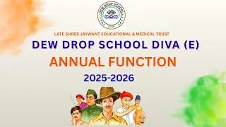 DEW DROP SCHOOL DIVA | ANNUAL FUNCTION 2025 - 2026