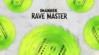 Imanbek - Rave master (Lyric Video)