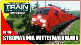 Stroma linia Mittelwaldbahn | BR 189 ES64F4 | Train Simulator Classic po polsku | Symulator kolejowy