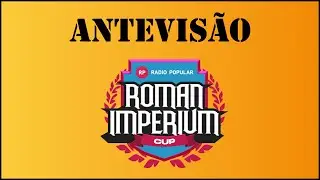 R&Aacute;DIO POPULAR ROMAN IMPERIUM CUP II - Antevis&atilde;o