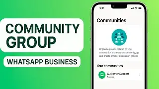 Как создать группу сообщества в WhatsApp BUSINESS (2025)