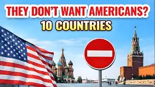 10 Countries Where Americans Are NOT Welcome #USA #Facts #Top10
