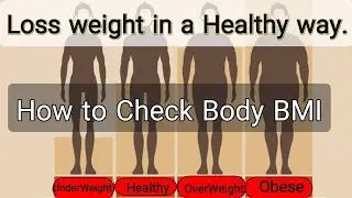 How to loose Weight In Healthy way | BMI Calculator| Aliza arham health care