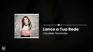 LANCE A TUA REDE I PLAYBACK I CLAUDETE FERNANDES