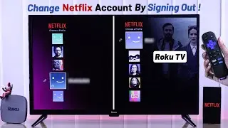 How to Sign Out of Netflix App on any Roku TV! [Change]