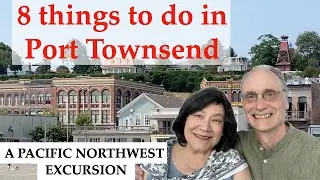 8 things to do in Port Townsend - A Pacific Northwest Excursion