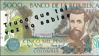 truco que tal vez no sabias del billete de 5000 pesos colombianos antiguo