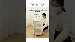 How to Assemble Polka Tots QuackStack Kids Organizer ?